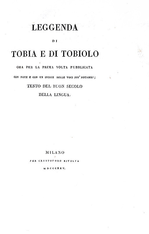 Leggenda di Tobia e di Tobiolo ora per la prima volta pubblicata - Milano 1825 (rara prima edizione)