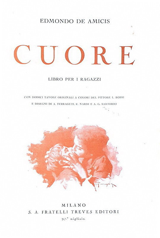 Edmondo De Amicis - Cuore. Libro per ragazzi - Treves 1934 (numerose illustrazioni e bella legatura)