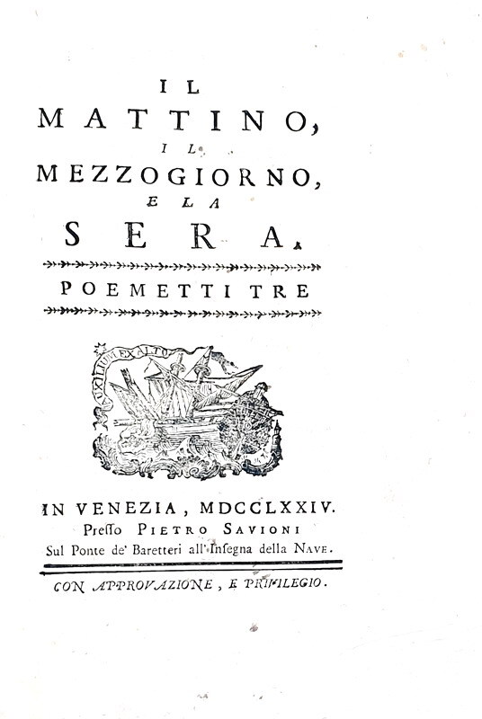 Giuseppe Parini - Il Mattino, il Mezzogiorno, e la Sera. Poemetti tre - Venezia 1774