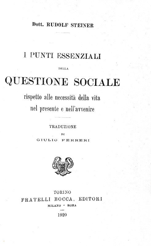 Il padre dell'antroposofia: Rudolf Steiner - Della questione sociale - Torino 1920 (prima edizione)