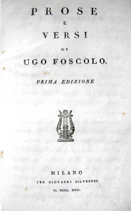 Ugo Foscolo - Poesie e prose - 1822